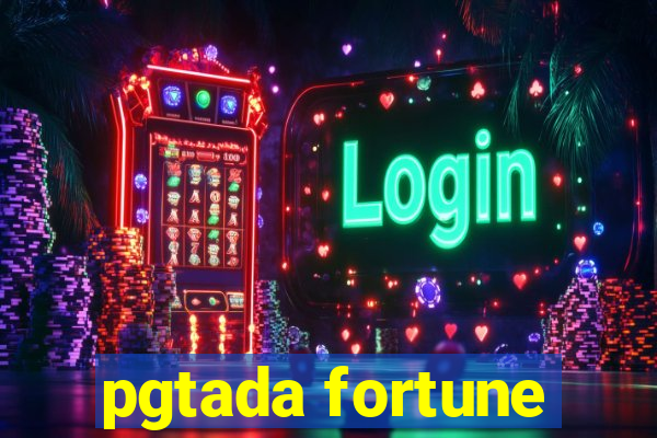 pgtada fortune